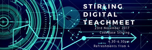 Stirling Digital TeachMeet